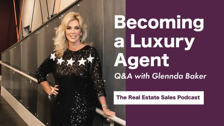 How to Become a Luxury Real Estate Agent with Glennda Baker (Plus Realtor Marketing Tips & Branding)